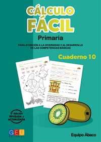 (3ª) 10. CALCULO FACIL (PRIMARIA ) PARA ATENCION A LA DIVERSIDAD Y AL DESARROLLO DE LAS COMPETENCIAS