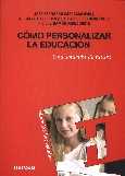 COMO PERSONALIZAR LA EDUCACION. UNA SOLUCION DE FUTURO