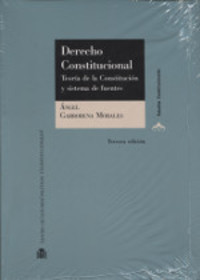 DERECHO CONSTITUCIONAL . TEORIA DE LA CONSTITUCION Y SISTEMA DE FUENTES (ED. 2017)