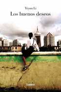 BUENOS DESEOS, LOS