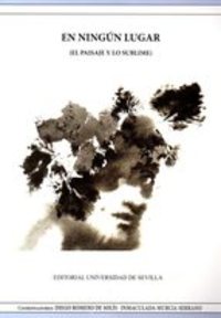 EN NINGUN LUGAR (EL PAISAJE Y LO SUBLIME )