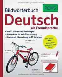 DEUTSCH ALS FREMDSPRACHE. BILDWORTERBUCH PONS