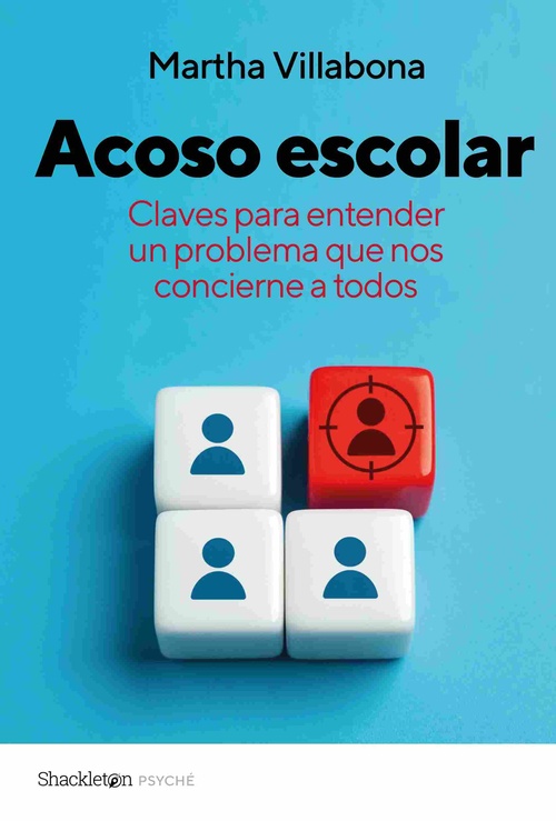 ACOSO ESCOLAR. CLAVES PARA ACTUAR ANTE UN PROBLEMA QUE NOS CONCIERNE A TODOS