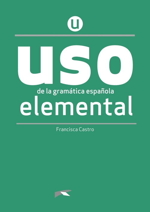 USO DE LA GRAMÁTICA ESPAÑOLA ELEMENTAL