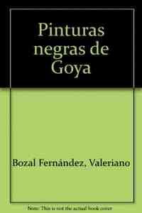 GOYA. PINTURAS NEGRAS