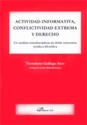 ACTIVIDAD INFORMATIVA, CONFLICTIVIDAD EXTREMA Y DERECHO