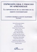 EXPRESION ORAL Y PROCESO DE APRENDIZAJE. LA IMPORTANCIA DE LA ORATORIA EN EL ÁMBITO UNIVERSITARIO