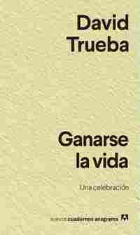 GANARSE LA VIDA.. UNA CELEBRACIÓN
