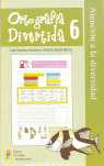 6. ORTOGRAFIA DIVERTIDA. ATENCION A  LA DIVERSIDAD