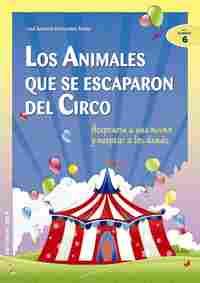 ANIMALES QUE SE ESCAPARON DEL CIRCO, LOS