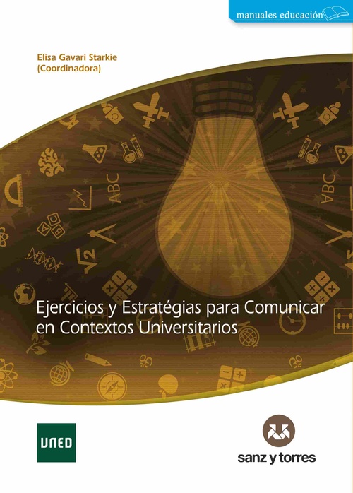 EJERCICIOS Y ESTRATEGIAS PARA COMUNICAR EN CONTEXTOS UNIVERSITARIOS