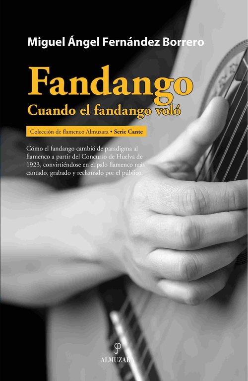 FANDANGO. CUANDO EL FANDANGO VOLÓ