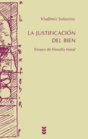 LA JUSTIFICACION DEL BIEN. ENSAYO DE FILOSOFIA MORAL