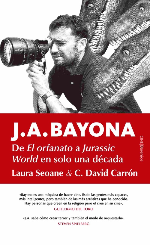 J.A. BAYONA, DE EL ORFANATO A JURASSIC WORLD EN SOLO UNA DECADA