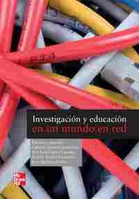 INVESTIGACIÓN Y EDUCACIÓN EN UN MUNDO EN RED