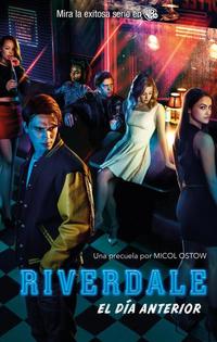 RIVERDALE. EL DÍA ANTERIOR