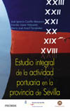 ESTUDIO INTEGRAL DE LA ACTIVIDAD PORTUARIA EN LA PROVINCIA DE SEVILLA