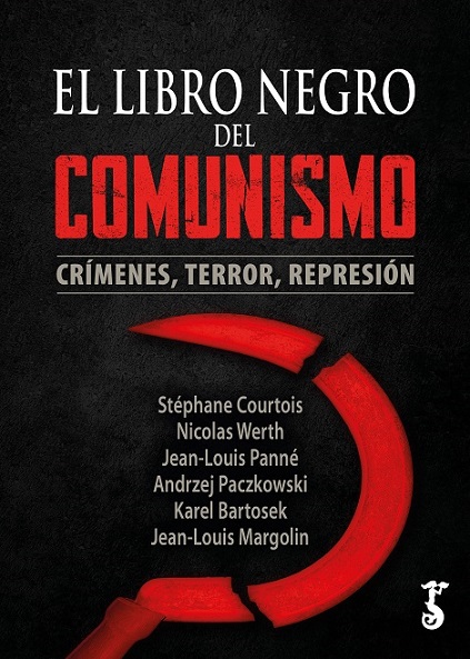 LIBRO NEGRO DEL COMUNISMO. CRÍMENES, TERROR, REPRESIÓN