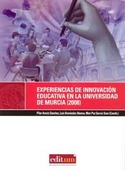 EXPERIENCIAS DE INNOVACION EDUCATIVA EN UNIVERSIDAD DE MURCIA (2008)