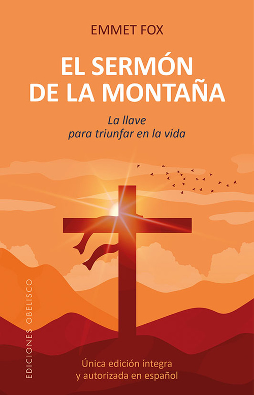 EL SERMÓN DE LA MONTAÑA (N.E.). LA LLAVE PARA TRIUNFAR EN LA VIDA