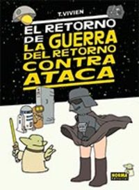 EL RETORNO DE LA GUERRA DEL RETORNO CONTRAATACA