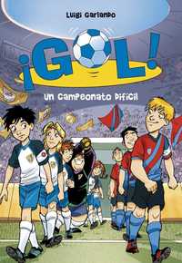 13. UN CAMPEONATO DIFICIL. ¡GOL!