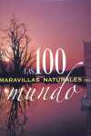 100 MARAVILLAS NATURALES DEL MUNDO, LAS.