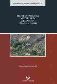 MANIFESTACIONES MATERIALES DEL PODER EN AL ANDALUS