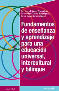 FUNDAMENTOS DE ENSEÑANZA Y APRENDIZAJE PARA UNA EDUCACION UNIVERSAL, INTERCULTURAL Y BILINGÜE