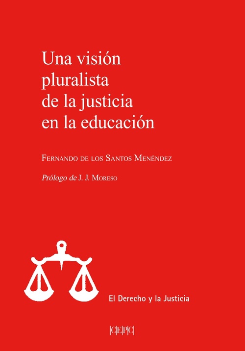 UNA VISIÓN PLURALISTA DE LA JUSTICIA EN LA EDUCACIÓN.
