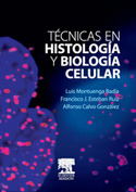 TECNICAS EN HISTOLOGIA Y BIOLOGIA CELULAR