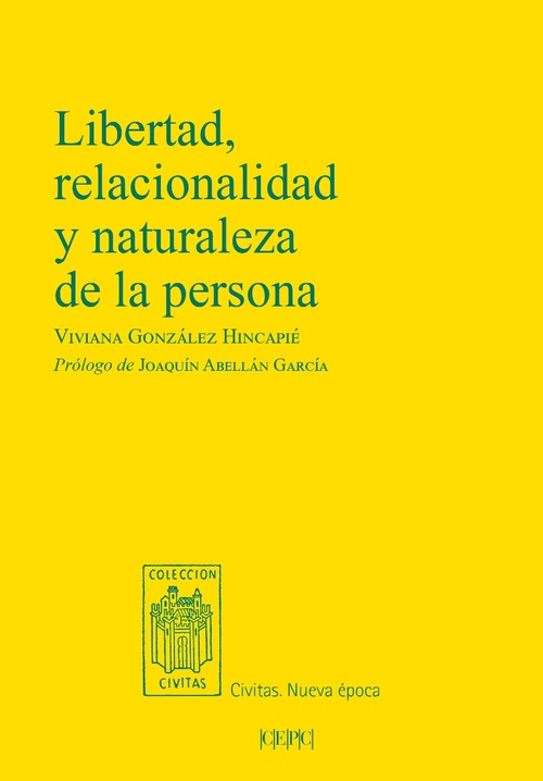 LIBERTAD, RELACIONALIDAD Y NATURALEZA DE LA PERSON