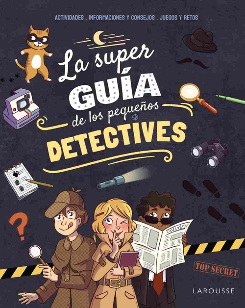 LA SUPER GUÍA DE LOS PEQUEÑOS DETECTIVES