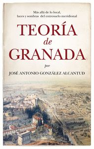 TEORÍA DE GRANADA                                                               MÁS ALLÁ DE LO LOCAL