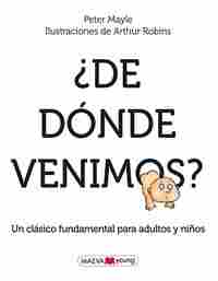 ¿ DE DONDE VENIMOS ?