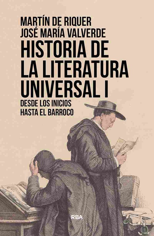HISTORIA DE LA LITERATURA UNIVERSAL 1. DESDE LOS INICIOS HASTA EL BARROCO