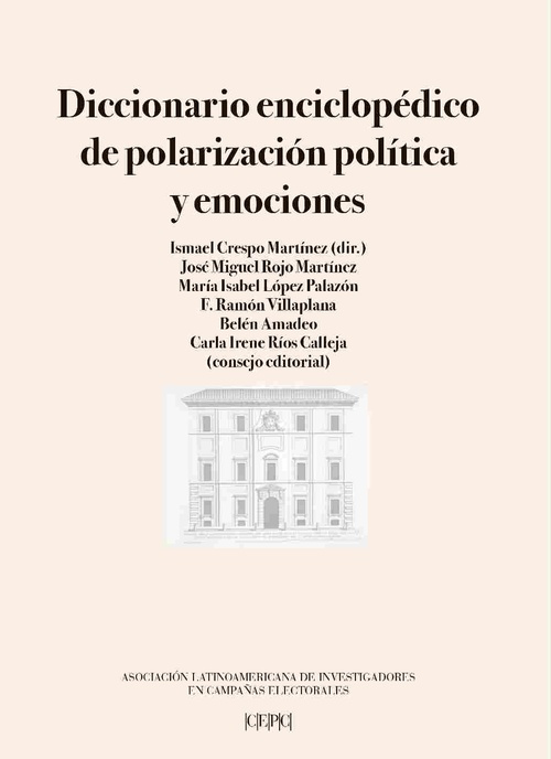 DICCIONARIO ENCICLOPÉDICO DE POLARIZACIÓN POLÍTICA Y EMOCIONES