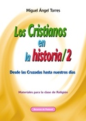 CRISTIANOS EN LA HISTORIA, LOS. 2