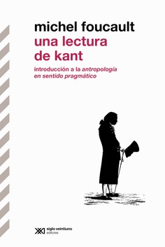 UNA LECTURA DE KANT.INTRODUCCIÓN A LA ANTROPOLOGÍA EN SENTIDO PRAGMÁTICO