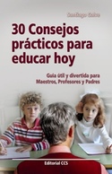 30 CONSEJOS PRACTICOS PARA EDUCAR HOY