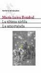 LA ÚLTIMA NIEBLA ; LA AMORTAJADA
