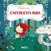 CAPERUCITA ROJA. HABÍA UNA VEZ...