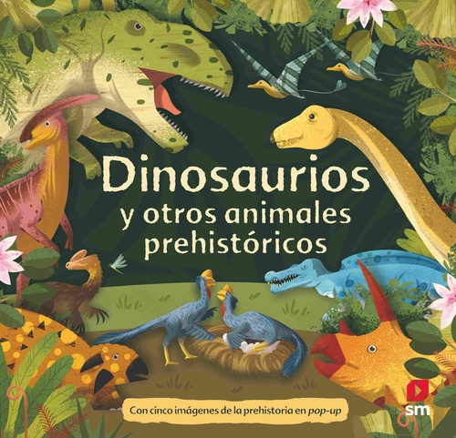 DINOSAURIOS Y OTROS ANIMALES PREHISTORICOS. POP-UP