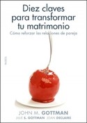 DIEZ CLAVES PARA TRANSFORMAR MATRIMONIO