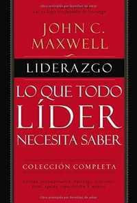 LIDERAZGO. LO QUE TODO LIDER NECESITA SABER. COLECCIÓN COMPLETA