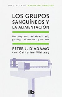 LOS GRUPOS SANGUINEOS Y ALIMENTACION