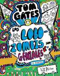11. TOM GATES - LOS LOBOZOMBIS SON GENIALES (Y PUNTO)
