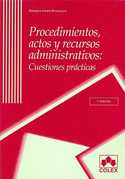 (3ª) PROCEDIMIENTOS ACTOS Y RECURSOS ADMINISTRATIVOS: CUESTIONES PRAC