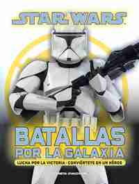 BATALLAS POR LA GALAXIA. STAR WARS