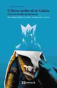 O REINO MEDIEVAL DE GALICIA                                                     CRÓNICA DUNHA DESMEM